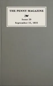 The penny magazine of the Society for the Diffusion of Useful Knowledge, issue 29, September 15, 1832 — Anonymous cover
