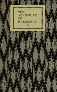 The adventures of Harlequin — Francis Bickley cover