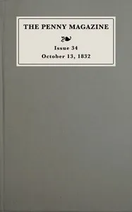The penny magazine of the Society for the Diffusion of Useful Knowledge, issue 34, October 13, 1832 — Anonymous cover