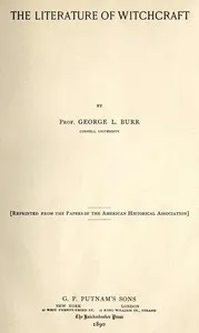 The literature of witchcraft — George Lincoln Burr cover