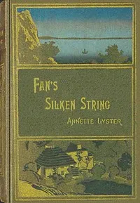 Fan's silken string — Annette Lyster cover