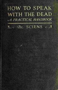 How to speak with the dead — Sciens cover