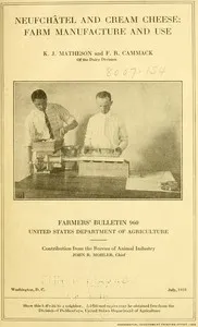 Neufchâtel and cream cheese : $b farm manufacture and use — K. J. (Kenneth Jesse) Matheson cover