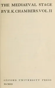 The mediaeval stage, volume 2 (of 2) cover