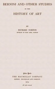 Bernini and other studies in the history of art — Richard Norton cover