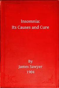 Insomnia: its causes and cure — James, Sir Sawyer cover