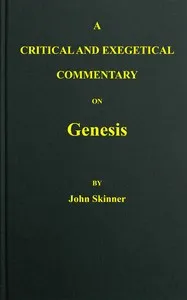 A critical and exegetical commentary on Genesis — John Skinner cover