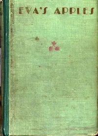 Eva's apples : $b A story of jazz and jasper — William Alexander Gerhardie cover