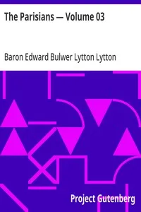 The Parisians — Volume 03 — Edward Bulwer Lytton, Baron Lytton cover