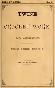 Twine crochet work, with illustrations cover