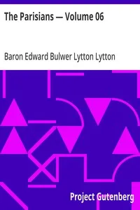 The Parisians — Volume 06 — Edward Bulwer Lytton, Baron Lytton cover