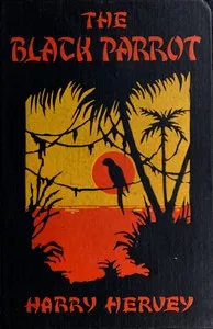 The Black Parrot : $b A tale of the Golden Chersonese cover
