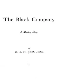 The Black Company : $b A mystery story cover