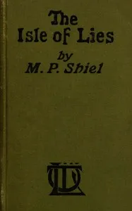The isle of lies — M. P. (Matthew Phipps) Shiel cover