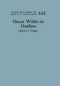 Oscar Wilde in outline — Charles Joseph Finger cover