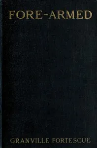 Fore-armed: How to build a citizen army — Granville Fortescue cover