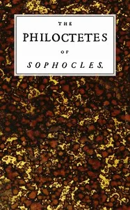 The Philoctetes of Sophocles — Sophocles cover