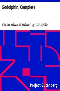 Godolphin, Complete — Edward Bulwer Lytton, Baron Lytton cover