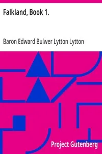 Falkland, Book 1. — Edward Bulwer Lytton, Baron Lytton cover