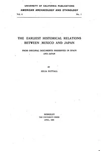 The earliest historical relations between Mexico and Japan : $b From original documents preserved in Spain and Japan cover