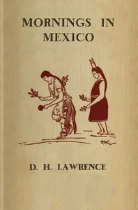 Mornings in Mexico — D. H. (David Herbert) Lawrence cover