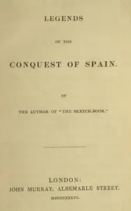 Legends of the conquest of Spain — Washington Irving cover