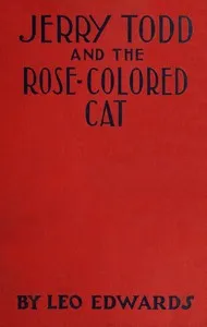 Jerry Todd and the rose-colored cat — Leo Edwards cover