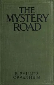 The mystery road — E. Phillips (Edward Phillips) Oppenheim cover