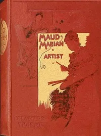 Maud Marian, artist : $b or, The Studio Mariano — Eglanton Thorne cover