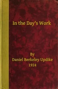 In the day's work — Daniel Berkeley Updike cover
