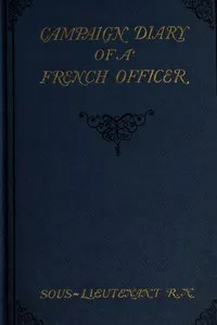 Campaign diary of a French officer — René, Lieutenant Nicolas cover