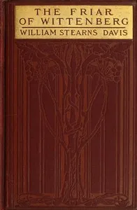 The friar of Wittenberg — William Stearns Davis cover