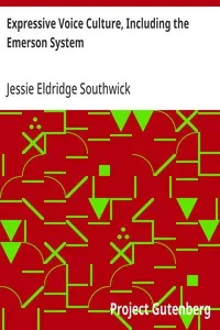 Expressive Voice Culture, Including the Emerson System — Jessie Eldridge Southwick cover