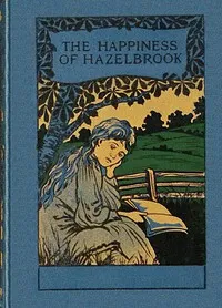 The happiness of Hazelbrook — Charlotte Grace O'Brien cover