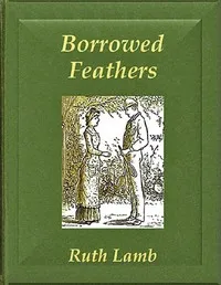 Borrowed feathers — Ruth Lamb cover