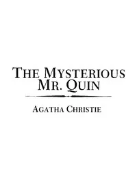 The mysterious Mr. Quin — Agatha Christie cover