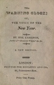The warning clock: or, The voice of the new year — Mrs. (Lucy Lyttelton) Cameron cover