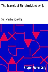 The Travels of Sir John Mandeville — John, Sir Mandeville cover