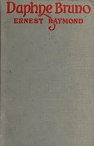 Daphne Bruno — Ernest Raymond cover