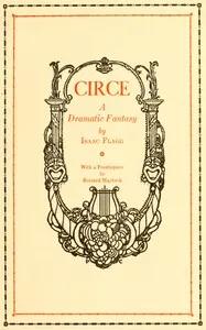 Circe : $b A dramatic fantasy — Isaac Flagg cover