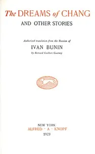 The dreams of Chang and other stories — Ivan Alekseevich Bunin cover