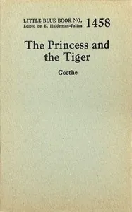 The princess and the tiger — Johann Wolfgang von Goethe cover