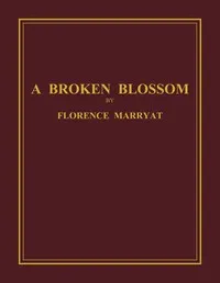 A broken blossom vol. 1 of 3 cover