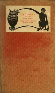 The limerick up to date book — Ethel Watts Mumford Grant cover