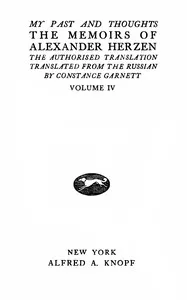 My past and thoughts, vol. 4 (of 6): The memoirs of Alexander Herzen — Aleksandr Herzen cover