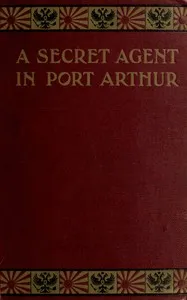 A secret agent in Port Arthur cover
