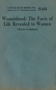 Womanhood: The facts of life revealed to women — Gloria Goddard cover