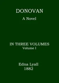 Donovan, Volume 1 (of 3): A novel — Edna Lyall cover