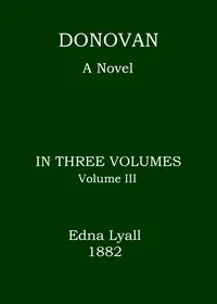 Donovan, Volume 3 (of 3): A novel — Edna Lyall cover