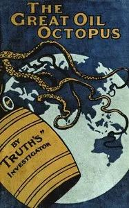 The great oil octopus — Anonymous cover